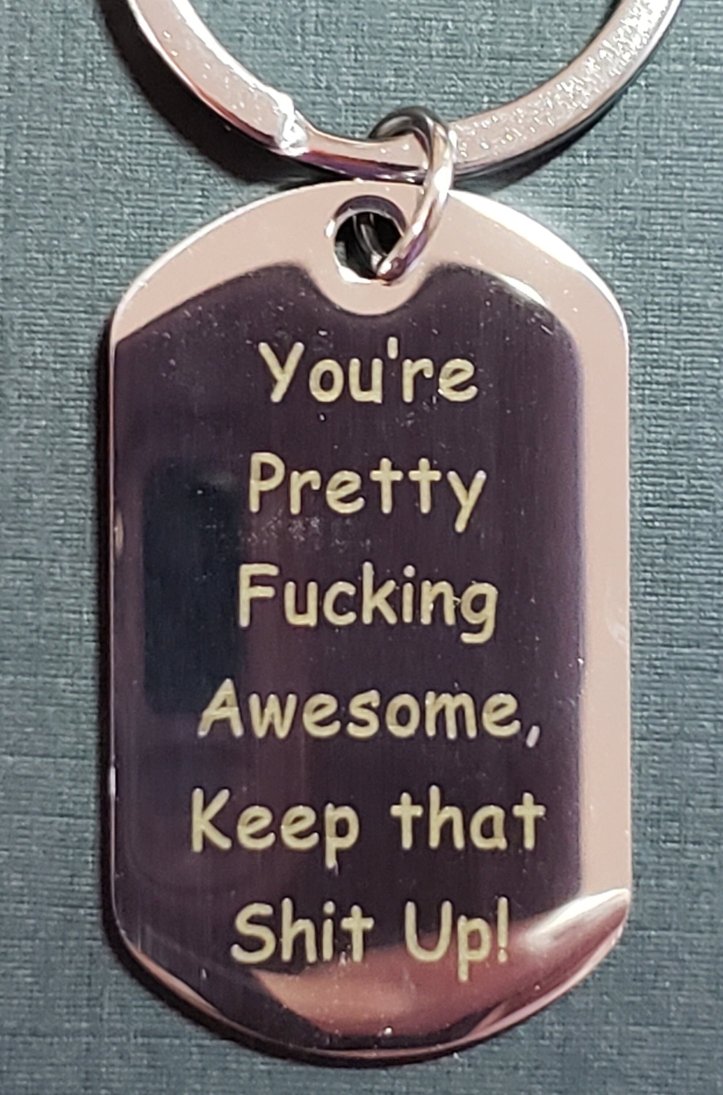 You’re F*cking Awesome Keychain | Funny Keychain | Quote Keychain | Inspirational Keychain | New Car Gift