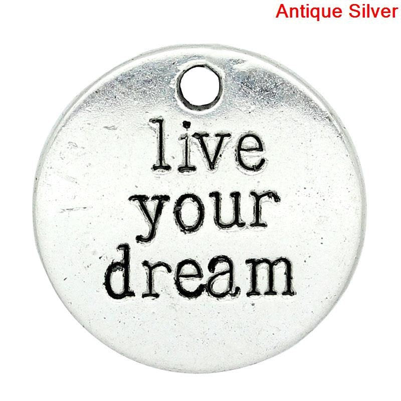 Live Your Dream Charm | Inspirational Charm | Gift for Friend | Motivational Charm | Team Incentive Charm | Uplifting Jewelry